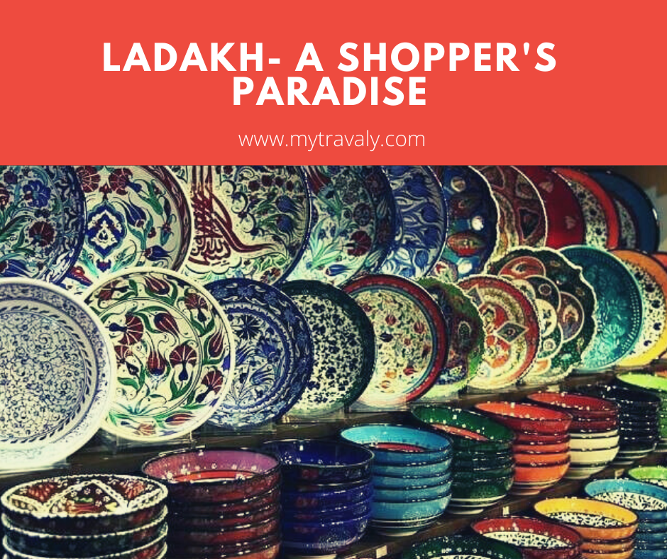 Ladakh- The shopper’s paradise