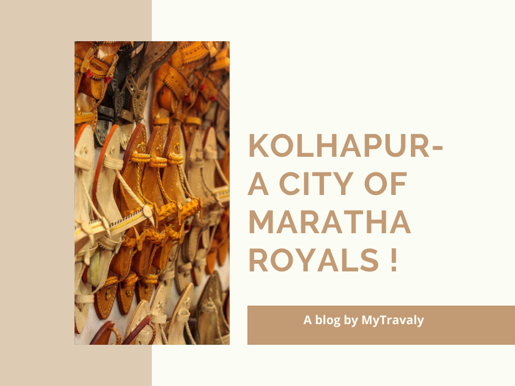 Kolhapur- A city of Maratha Royals