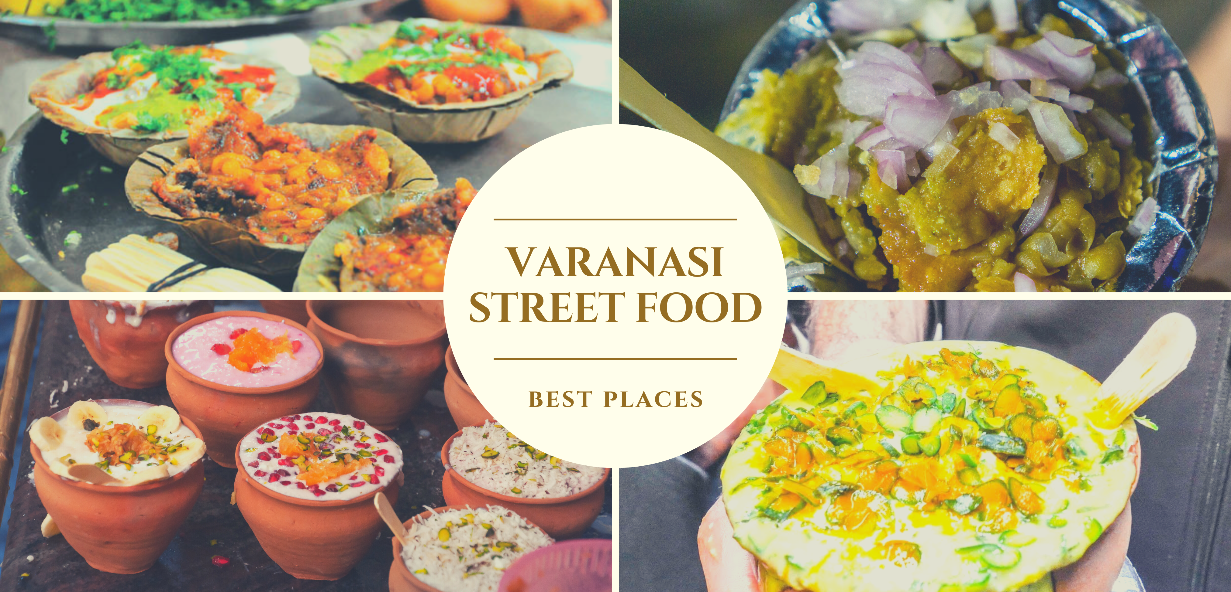 Top 10 Famous Street Foods of Varanasi