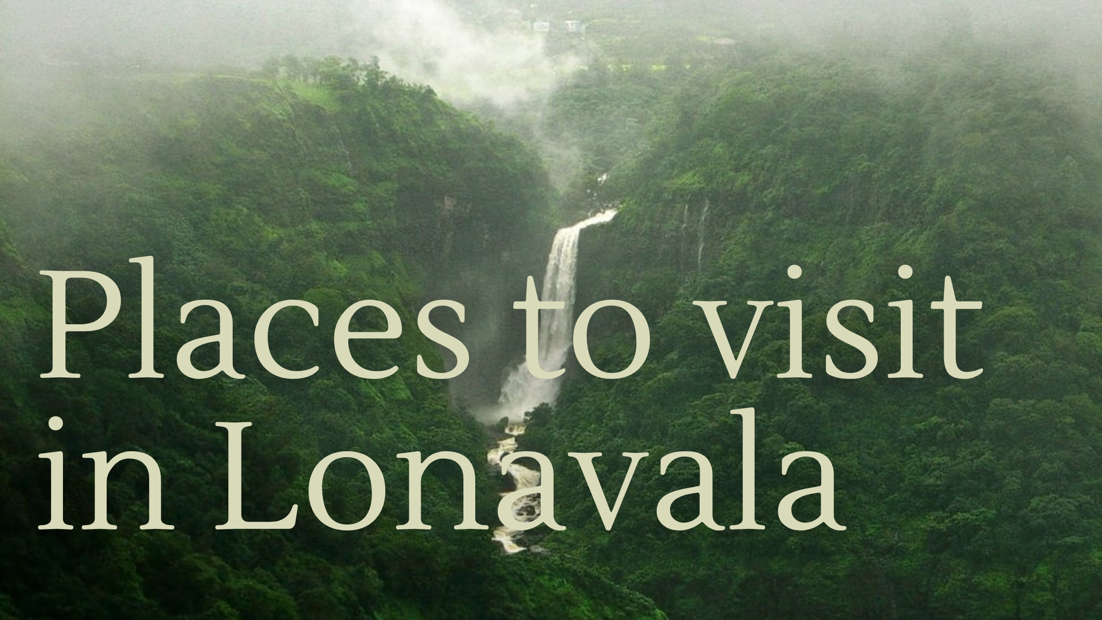 Places to visit in Lonavala